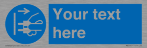 ME5163: Custom Disconnect Mains Plug Sign