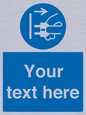 ME5163: Custom Disconnect Mains Plug Sign