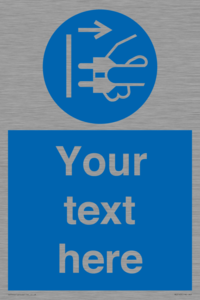ME5163: Custom Disconnect Mains Plug Sign