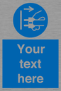 ME5163: Custom Disconnect Mains Plug Sign