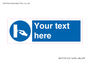 ME5173: Custom Switch Off Sign