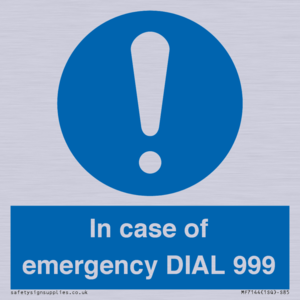 MF7144: In case of emergency DIAL 999