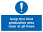 MH207: keep this food production area clean at all times