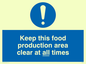 MH207: keep this food production area clean at all times