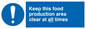MH207: keep this food production area clean at all times