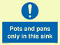 MH5835: Pots and Pans only in this sink