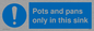 MH5835: Pots and Pans only in this sink