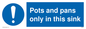 MH5835: Pots and Pans only in this sink