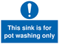MH5836: This sink is for pot washing only
