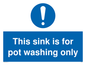 MH5836: This sink is for pot washing only