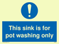 MH5836: This sink is for pot washing only