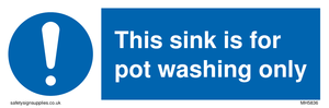 MH5836: This sink is for pot washing only