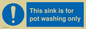 MH5836: This sink is for pot washing only