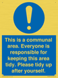 MH5939: This is a communal area. Everyone is responsible for keeping this area tidy.