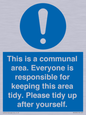 MH5939: This is a communal area. Everyone is responsible for keeping this area tidy.