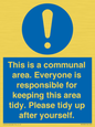MH5939: This is a communal area. Everyone is responsible for keeping this area tidy.