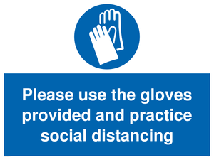 MH5977: Please use the gloves provided and practice social distancing
