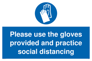 MH5977: Please use the gloves provided and practice social distancing