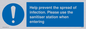 MH6003: Help prevent the spread of infection. Please use the sanitiser station when entering