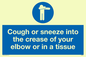 MH6026: Cough or sneeze into the crease of your elbow or in a tissue