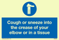 MH6026: Cough or sneeze into the crease of your elbow or in a tissue
