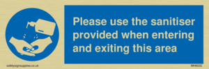 MH6032: Please use the sanitiser provided when entering and exiting this area