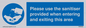 MH6032: Please use the sanitiser provided when entering and exiting this area