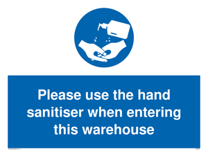 MH6093: Please use the hand sanitiser when entering this warehouse