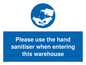 MH6093: Please use the hand sanitiser when entering this warehouse