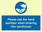 MH6093: Please use the hand sanitiser when entering this warehouse
