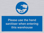 MH6093: Please use the hand sanitiser when entering this warehouse