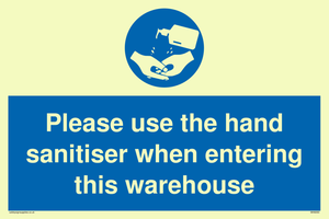 MH6093: Please use the hand sanitiser when entering this warehouse