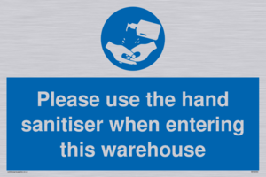 MH6093: Please use the hand sanitiser when entering this warehouse