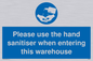 MH6093: Please use the hand sanitiser when entering this warehouse