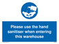 MH6093: Please use the hand sanitiser when entering this warehouse