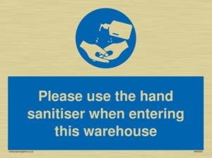 MH6093: Please use the hand sanitiser when entering this warehouse