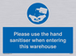 MH6093: Please use the hand sanitiser when entering this warehouse