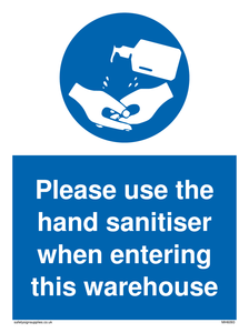 MH6093: Please use the hand sanitiser when entering this warehouse