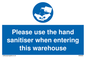 MH6093: Please use the hand sanitiser when entering this warehouse