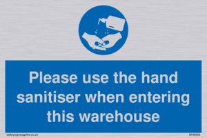 MH6093: Please use the hand sanitiser when entering this warehouse