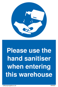 MH6093: Please use the hand sanitiser when entering this warehouse