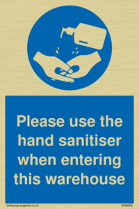 MH6093: Please use the hand sanitiser when entering this warehouse