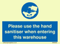 MH6093: Please use the hand sanitiser when entering this warehouse