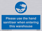MH6093: Please use the hand sanitiser when entering this warehouse