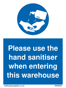 MH6093: Please use the hand sanitiser when entering this warehouse