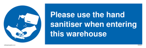 MH6093: Please use the hand sanitiser when entering this warehouse