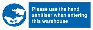 MH6093: Please use the hand sanitiser when entering this warehouse