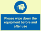 MH6159: Please wipe down the equipment before and after use