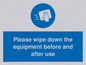 MH6159: Please wipe down the equipment before and after use