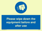 MH6159: Please wipe down the equipment before and after use